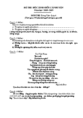 Đề thi học sinh giỏi cấp huyện năm học 2008 - 2009 môn thi: Tiếng Việt - Lớp 4 (thời gian: 90 phút không kể thời gian giao đề)