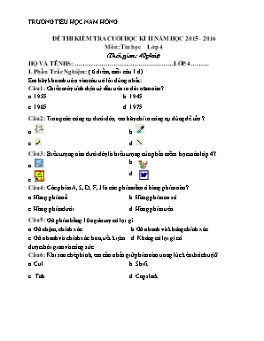 Đề thi kiểm tra cuối học kì II năm học 2015 – 2016 môn: Tin học lớp 4 (thời gian : 40 phút)