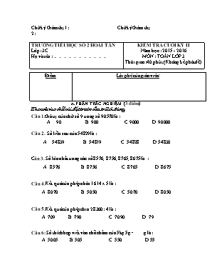 Kiểm tra cuối kỳ II năm học : 2015 - 2016 môn : Toán lớp 3 thời gian: 40 phút ( không kể phát đề)