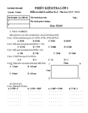 Phiếu kiểm tra lớp 3 (kiểm tra định kì cuối học kì 2) năm học: 2015 – 2016 Môn: Toán